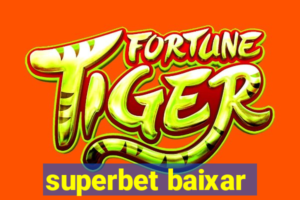 superbet baixar